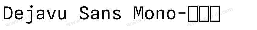 Dejavu Sans Mono字体转换
